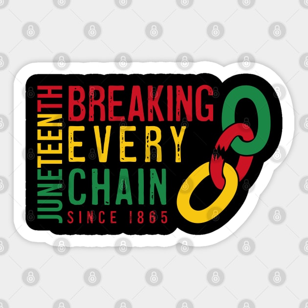Juneteenth - Breaking Every Chain Sticker by UrbanLifeApparel